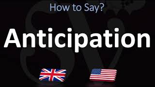 How to Pronounce Anticipation  UKUS English Pronunciation Guide [upl. by Helen]