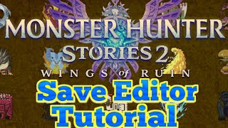 Monster Hunter Stories 2  Save Editor Tutorial [upl. by Pilloff]