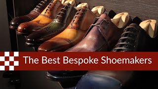 Who are the Best Bespoke Shoemakers in the World [upl. by Anauqes81]