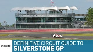 Silverstone GP The Definitive Circuit Guide Onboard [upl. by Witcher]