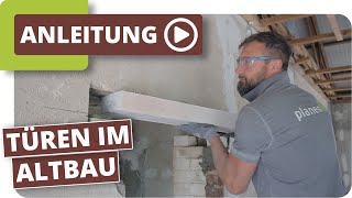 Türen im Altbau  Türsturz einsetzen und Innentür einbauen [upl. by Tu643]