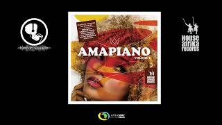 House Afrika amp Born In Soweto Present  AmaPiano Volume 1 Official Album Mix [upl. by Verdi]