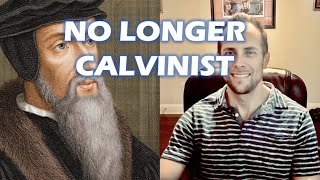 Why I Abandoned Calvinism [upl. by Tormoria]