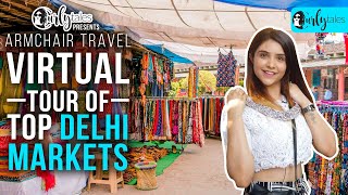 Virtual Tour of Top Delhi Markets  Curly Tales [upl. by Enra221]