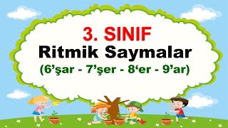 3Sınıf Matematik Ritmik Saymalar  Altışar  Yedişer  Sekizer  Dokuzar [upl. by Manya]