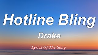 Drake  Hotline Bling Lyrics [upl. by Odlabu568]