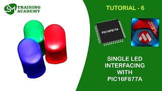 INTERFACING SINGLE LED TO PIC16F877A  TUTORIAL 6  MPLAB IDE PROGRAMMING COURSE [upl. by Lanor]