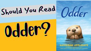 Odder by Katherine Applegate [upl. by Allicsirp]