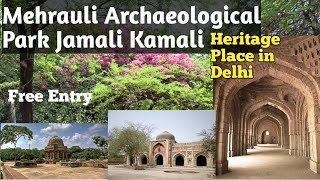 Mehrauli Archaeological Park Jamali Kamali  Historical Place in Delhi [upl. by Adil]