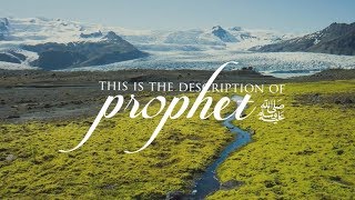 The Description of Prophet Muhammad  حلية  Nasheed Lyric Video [upl. by Yreme991]