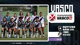 AO VIVO  BOTAFOGO X VASCO  COPA RIO FEMININA 2025  VASCOTV [upl. by Ecylla]