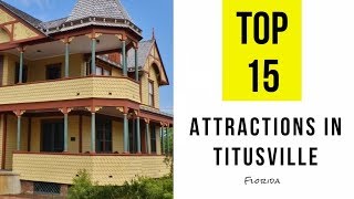 Top 15 Best Tourist Attractions in Titusville Florida [upl. by Boyd]