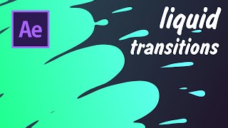 Quick amp easy liquid transitions in After Effects  Animation Tutorial [upl. by Barker823]