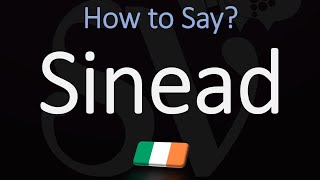 How to Pronounce Sinead CORRECTLY Irish Name Meaning amp Pronunciation [upl. by Tam]