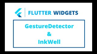 Flutter Widgets  GestureDetector amp InkWell [upl. by Imak782]