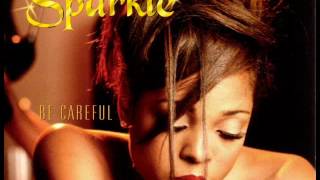 Sparkle Ft RKelly  Be Careful [upl. by Rebme306]