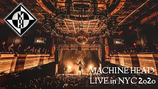 MACHINE HEAD  Live in New York City Feb 2020 [upl. by Cole]