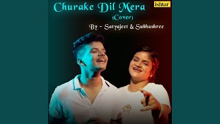 Churake Dil Mera Dancel [upl. by Dominga784]