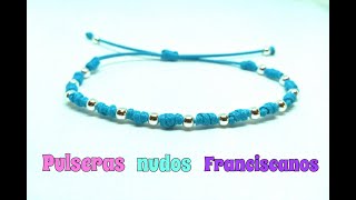 DIY PULSERA nudo FRANCISCANO y nudo corredizo PASO A PASO [upl. by Belden508]