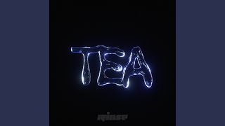 TEA [upl. by Tom]