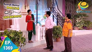 Taarak Mehta Ka Ooltah Chashmah  Episode 1369  Full Episode [upl. by Bobbie]