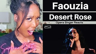 Opera Singer Reacts to Faouzia Desert Rose  MASTERCLASS [upl. by Ecyoj]