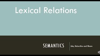 Lexical Relations Semantics [upl. by Acinomed]