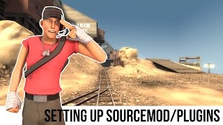 TF2 Server Tutorial Setting Up SourcemodPlugins [upl. by Ailerua615]