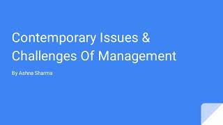 Contemporary Issues amp Challenges Of Management [upl. by Gnoc]