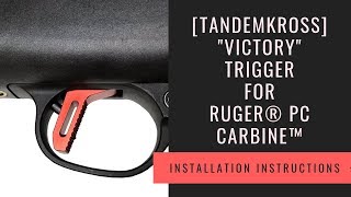 TANDEMKROSS  quotVictoryquot Trigger for Ruger® PC Carbine™  Install Instructions [upl. by Daniel482]