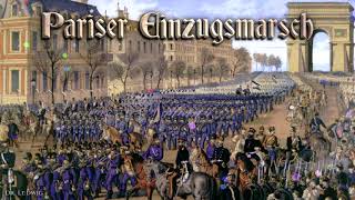 Pariser Einzugsmarsch German march [upl. by Descombes]