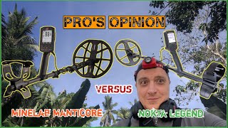 Minelab Manticore Versus Nokta Legend  Honest Opinion From A Pro [upl. by Ettenel]