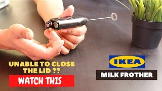 IKEA Milk Frother Battery Installation and Trick To Close the Lid [upl. by Herwick]