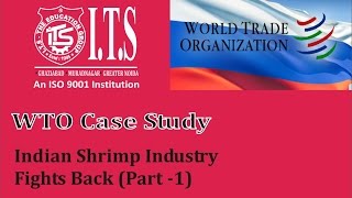 WTO Case Study Indian Shrimp Industry Fights Back Part 1 [upl. by Hescock]