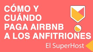 CÓMO Y CUÁNDO PAGA AIRBNB MÉTODOS DE COBRO [upl. by Galateah]