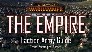 EMPIRE ARMY GUIDE  Total War Warhammer [upl. by Aniretac]