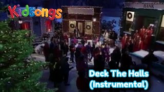 Kidsongs  Deck The Halls Instrumental [upl. by Irah]