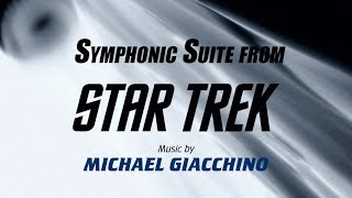 Michael Giacchino  Jay Bocook  Symphonic Suite from Star Trek OST version [upl. by Adnohsel]