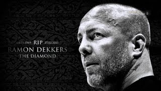 ► Ramon Dekkers  RIP 1969  2013  ᴴᴰ [upl. by Theta811]