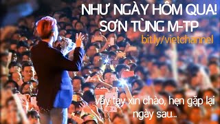 Như Ngày Hôm Qua  Sơn Tùng MTP Live  Son Tung MTP Nhu Ngay Hom Qua   SKY SONG [upl. by Arraek]