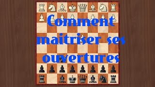 Comment connaître ses ouvertures aux échecs  Astuce [upl. by Thaddus541]