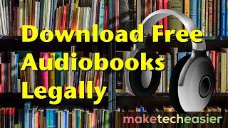 7 Websites Where You Can Find and Download Free Audiobooks Legally [upl. by Eenor224]