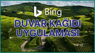 Bing Duvar Kağıdı Uygulaması  Windows Günlük Arka Plan Resmi Değiştirme [upl. by Eekaz428]