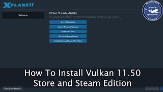 How to Install Vulkan 1150  Beta  XPlane 11 [upl. by Venator708]