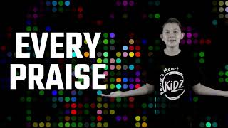 Every Praise  Kids Worship with Motions and Lyrics [upl. by Ahsieym449]