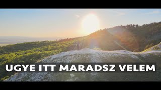 LÁSZLÓ ATTILA  UGYE ITT MARADSZ VELEM VIDEÓKLIP [upl. by Ymer]