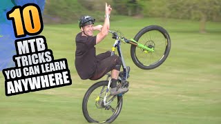 10 MOUNTAIN BIKE TRICKS YOU CAN LEARN ANYWHERE [upl. by Enitsrik679]