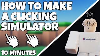 How To Make Clicking Simulator In 10 Minutes  Roblox Studio Tutorial [upl. by Viridi990]