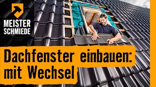 Dachfenster einbauen mit Wechsel  HORNBACH Meisterschmiede [upl. by Rauch404]