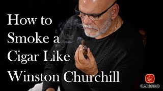 How to Smoke a Cigar Like Winston Churchill [upl. by Danie]